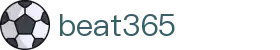 beat·365(中国)-唯一官方网站